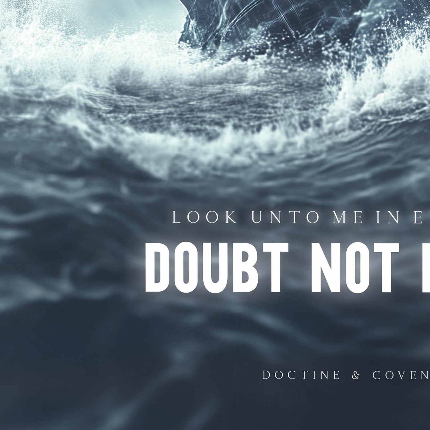 Youth Theme 2025 | "Look unto me in every thought, doubt not, fear not" | 01